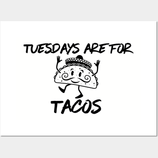 TUESDAYS ARE FOR TACOS Posters and Art